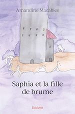 Télécharger le livre :  Saphia et la fille de brume