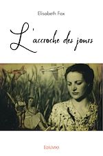 Télécharger le livre :  L'Accroche des jours