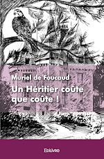 Télécharger le livre :  Un Héritier coûte que coûte !