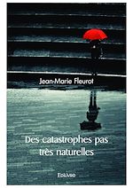 Télécharger le livre :  Des catastrophes pas très naturelles