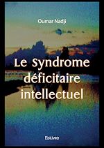 Télécharger le livre :  Le Syndrome déficitaire intellectuel