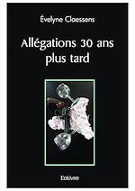 Télécharger le livre :  Allégations 30 ans plus tard