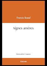 Télécharger le livre :  Vignes amères