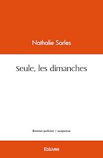 Télécharger le livre :  Seule, les dimanches