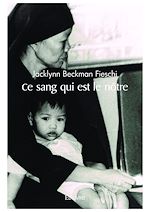 Télécharger le livre :  Ce sang qui est le nôtre