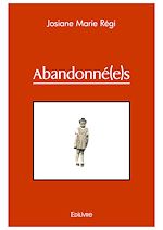 Télécharger le livre :  Abandonné(e)s