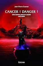 Télécharger le livre :  Cancer ! Danger !