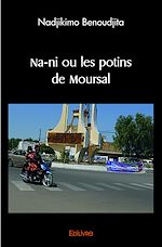 Télécharger le livre :  Na-ni ou les potins de Moursal