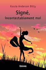 Télécharger le livre :  Signé, incontestablement moi
