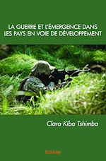 Télécharger le livre :  La Guerre et l'émergence dans les pays en voie de développement