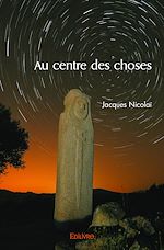 Télécharger le livre :  Au centre des choses