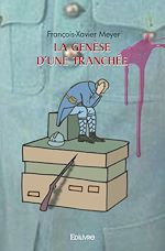 Télécharger le livre :  La genèse d'une tranchée