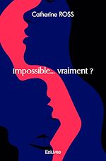 Télécharger le livre :  Impossible... vraiment ?