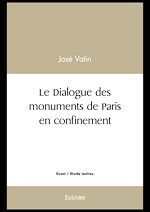 Télécharger le livre :  Le Dialogue des monuments de Paris en confinement