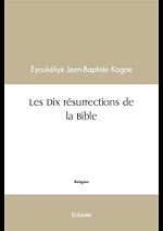 Télécharger le livre :  Les Dix résurrections de la Bible