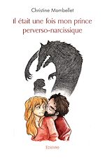 Télécharger le livre :  Il était une fois mon prince perverso-narcissique