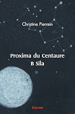 Télécharger le livre :  Proxima du Centaure B Sila