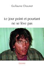 Télécharger le livre :  Le jour point et pourtant ne se lève pas