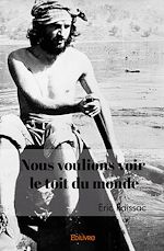 Télécharger le livre :  Nous voulions voir le toit du monde