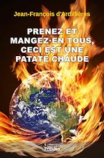 Télécharger le livre :  Prenez et mangez-en tous, ceci est une patate chaude