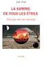 Télécharger le livre :  La Somme de tous les êtres