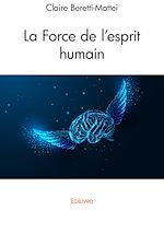 Télécharger le livre :  La Force de l'esprit humain