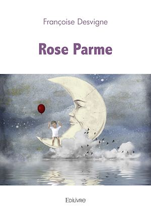 Téléchargez le livre :  Rose Parme