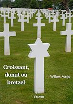 Télécharger le livre :  Croissant, donut ou bretzel