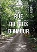 Télécharger le livre :  Rue du bois d'amour