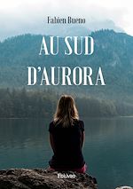 Télécharger le livre :  Au sud d'Aurora
