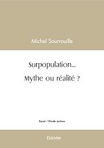Télécharger le livre :  Surpopulation... Mythe ou réalité ?