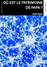 Télécharger le livre :  Où est le patrimoine de papa ?