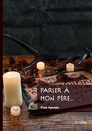 Téléchargez le livre :  Parler à mon père...