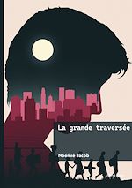 Télécharger le livre :  La grande traversée