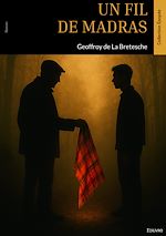 Télécharger le livre :  Un fil de madras