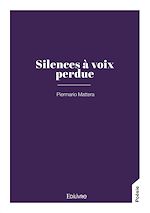 Télécharger le livre :  Silences à voix perdue