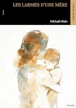 Télécharger le livre :  Les larmes d'une mère