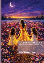 Télécharger le livre :  La proie - Tome 2