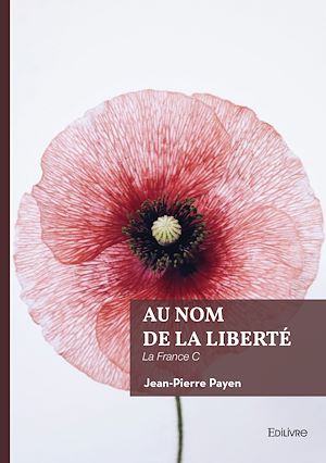 Téléchargez le livre :  Au nom de la liberté