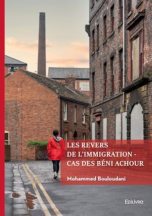 Téléchargez le livre :  Les revers de l'immigration - Cas des Béni Achour