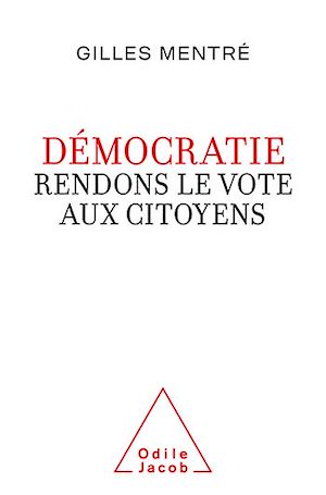 Téléchargez le livre :  Démocratie. Rendons le vote aux citoyens