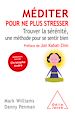 Télécharger le livre :  Méditer pour ne plus stresser
