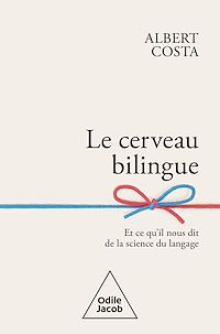 Télécharger le livre :  Le Cerveau bilingue