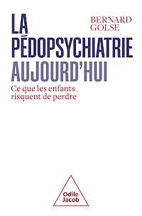 Télécharger le livre :  La Pédopsychiatrie aujourd'hui