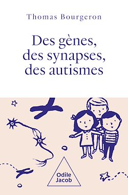Télécharger le livre :  Des gènes, des synapses, des autismes