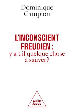 Télécharger le livre :  L' Inconscient freudien : y a-t-il quelque chose à sauver ?