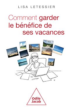 Télécharger le livre :  Comment garder le bénéfice de ses vacances