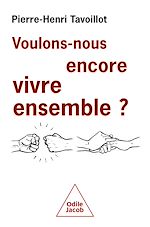 Télécharger le livre :  Voulons-nous encore vivre ensemble ?