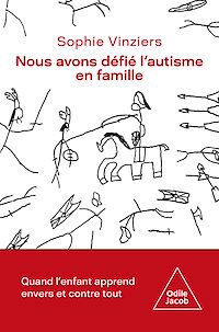 Télécharger le livre : Nous avons défié l'autisme en famille