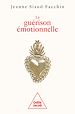 Télécharger le livre :  La Guérison émotionnelle